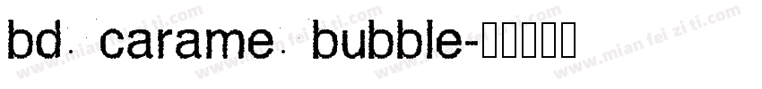 bd carame bubble字体转换
